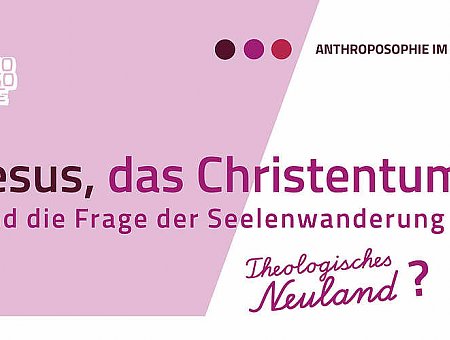 Jesus, das Christentum und die Frage der Seelenwanderung